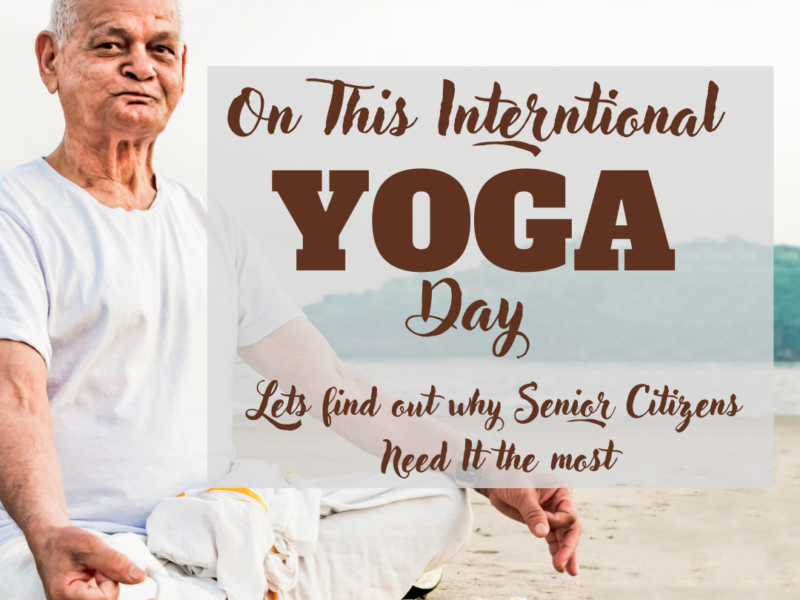 Why Senior Citizens should do Yoga?