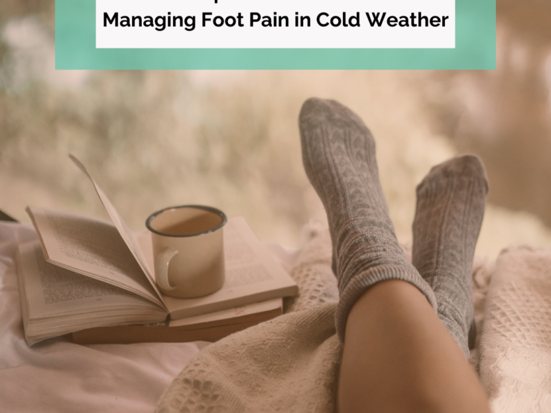 Winter Foot Care: A Comprehensive Guide to Managing Foot Pain in Cold Weather
